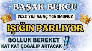 BAŞAK BURCU ⭐ YILIN EN BEREKETLİSİ ÇOĞALDIKÇA ÇOĞALACAK⭐ 2025 GENEL BURÇ YORUMLARINIZ ⭐