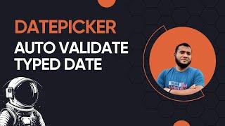 Auto Validate Typed Date From Datepicker