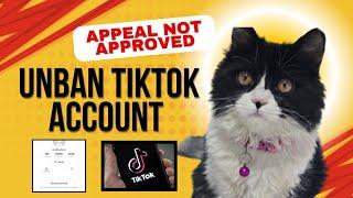 Tiktok account Banned | Appeal not Approved Problem Solution | Unban TikTok account live with Proof