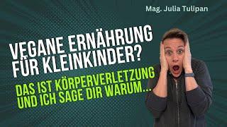 Vegane Ernährung für Kleinkinder - das ist Körperverletzung