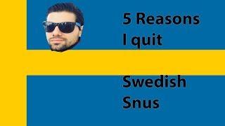 5 Reasons I Quit Swedish Snus