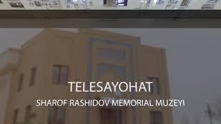 Jizzax shahrida joylashgan Sharof Rashidov muzeyiga onlayn sayohat......