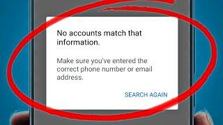 No Accounts Match That Information Facebook | Facebook Can't Find Account Problem Solved