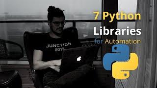 7 Python Libraries for Automation Projects
