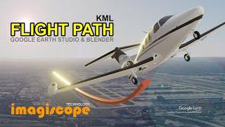 KML Flight Path (Google Earth Studio w/ Blender)