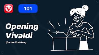 Getting started with Vivaldi for the first time