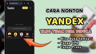 Cara Nonton Video Yandex Yang Tidak Bisa Dibuka