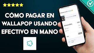 ¿Cómo pagar en WALLAPOP usando efectivo en mano al recibir el producto?