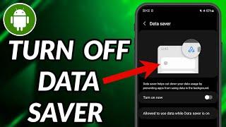 How To Turn Off Data Saver On Android Phone