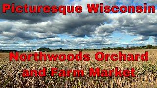 Beautiful Wisconsin Northwoods Orchard and Farm Market Mauston WI