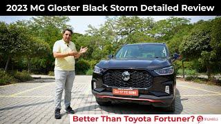 MG Gloster Black Storm SUV Detailed Review || Better Than Toyota Fortuner?