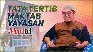 Tata Tertib MAKTAB Yayasan Mufid