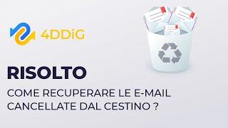 【2024】Come recuperare le e-mail cancellate dal cestino | Outlook/Yahoo/Gmail