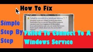 Failed To Connect To a Windows Service Windows 7,8 &10 | How To Fix|