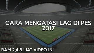 CARA MENGATASI LAG DI PES 2017 TERBARU 2022!