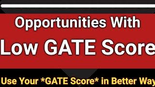 Opportunities With Low Marks ।। GATE 2024 Cutoff ।। GATE Exam ।। GATE Score । @EngineeringLoop