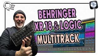 BEHRINGER XR 18 AND LOGIC MULTI-TRACK SETUP