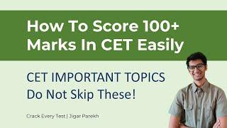 How to score 100+ marks in MBA CET mocks | Topics | CET 99.99%iler | Jigar Parekh Crack Every Test