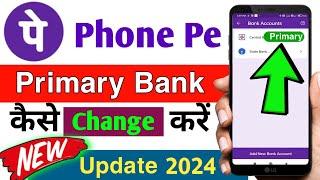 Phonepe Default/Primary Bank Account Change New Process | How to Change Account in Phone pe
