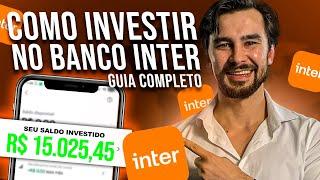 TOP INVESTIMENTOS BANCO INTER 2024 - COMO INVESTIR NO INTER? Guia completo