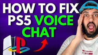 How to Fix PS5 Voice Chat [ UPDATED ]