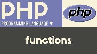 Functions | PHP | Tutorial 18
