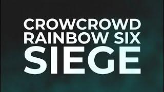 CrowCrowd joins Rainbow Six Siege