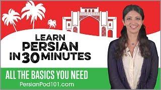 Learn Persian in 30 Minutes - ALL the Basics You Need