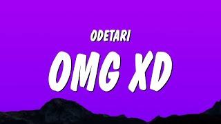 Odetari - OMG XD (Versuri)