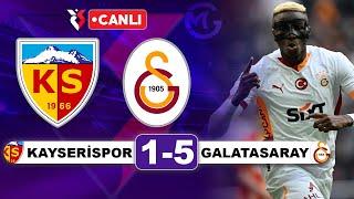 Kayserispor 1-5 Galatasaray / Süper Lig Canlı Yayın