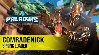 ComradeNick VII PALADINS PRO COMPETITIVE GAMEPLAY l SPRING LOADED