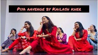 Piya aavenge by Kailash Kher| Neha Mirajkar | sitting Choreography