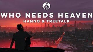 Hanno & Treetalk - Who Needs Heaven