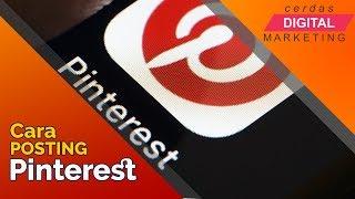 Cara Posting di Pinterest - Cerdas Digital Marketing