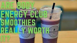 Are Body Energy Club smoothies really worth it?