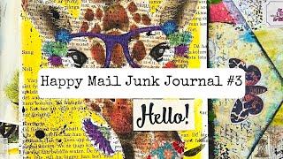 Happy Mail Junk Journal #3 - Creating a Junk Journal With Beautiful Happy Mail Items You Sent Me!