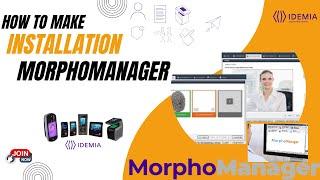HOW TO INSTALL MORPHOMANAGER | IDEMIA | 100% FREE | PART-2 | #morphomanager #idemia #honeywell