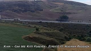 Kina - Can We Kiss Forever- (Lyrics) ft. Adriana Proenza 2 HOUR Rain
