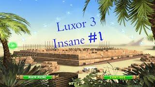 Luxor 3 (Insane) #1 - Этап 1