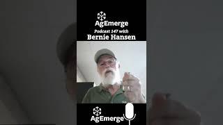 AgEmerge Podcast 147 with Bernie Hansen #podcast #farming #sustainableag #soilhealth #regenerativeag