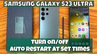 How to Turn On/Off Auto Restart At Set Times Samsung Galaxy S23 Ultra