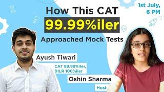 Best Time To Start Taking CAT Mocks | Which CAT Mock Series Is Ideal For You Ft. Ayush, 99.99%iler