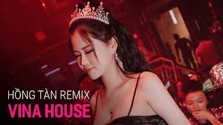 NONSTOP Vinahouse 2020 - Hồng Tàn Remix | Nhạc Sàn Hay Bass Cực Mạnh 2020, Nonstop Việt Mix 2020