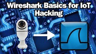 Wireshark Basics for IoT Hacking