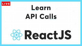 ReactJS - How To Make API Call? React JS Project, AXIOS, Fetch API, React JS Tutorial For Beginners