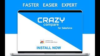 Crazy Compare For Salesforce: Chrome Extension