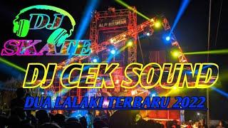 DJ ANJEN LALAKI || DUA LALAKI || DJ CEK SOUND DUA LALAKI FULL BASS BOOSTER