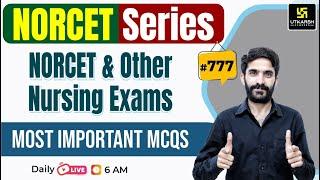 MSN, PEDIA, PHARMA | NORCET Series #777 | All Nursing Exams Special Class By Raju Sir