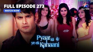 FULL EPISODE-273 | Pakaddi Gayi Tanushree|प्यार की ये एक कहानी |Pyaar Kii Ye Ek Kahaani#starbharat