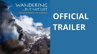 Official trailer of Wandering...But Not Lost! with Mingyur Rinpoche